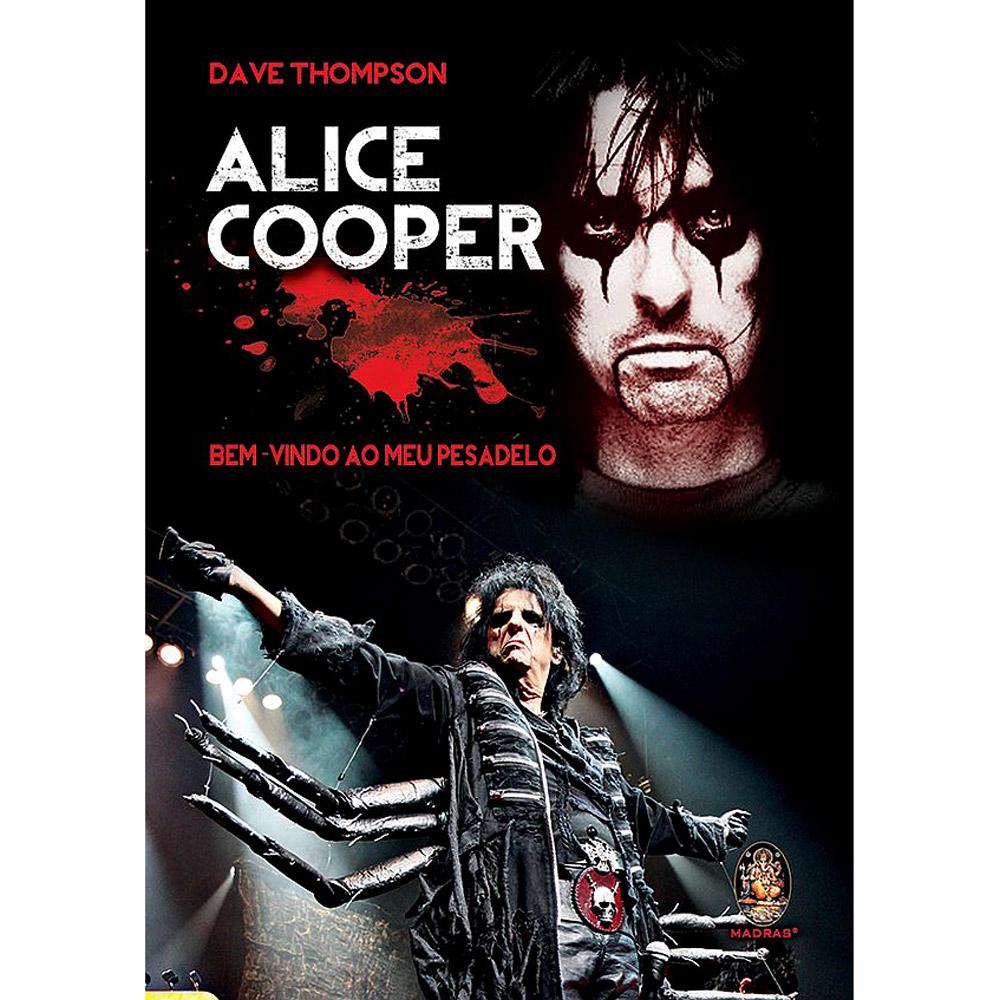 Livro: Alice Cooper: Bem-Vindo Ao Meu Pesadelo é bom? Vale a pena?