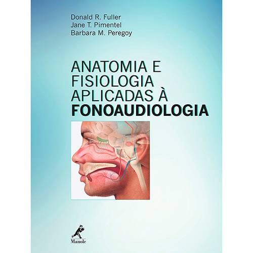 Livro - Anatomia e Fisiologia Aplicadas à Fonoaudiologia é bom? Vale a pena?