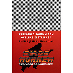 Livro - Androides Sonham com Ovelhas Elétricas?: Blade Runner - o Caçador de Androides é bom? Vale a pena?