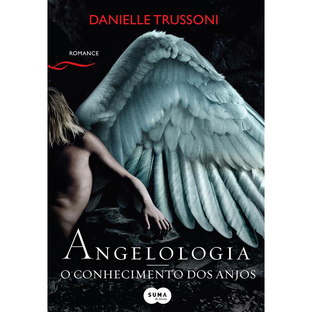 Livro - Angelologia: O Conhecimento dos Anjos é bom? Vale a pena?