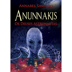 Livro - Anunnakis: os Deuses Astronautas é bom? Vale a pena?