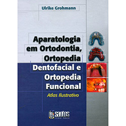 Livro - Aparatologia em Ortodontia e Ortopedia Dentofacial é bom? Vale a pena?