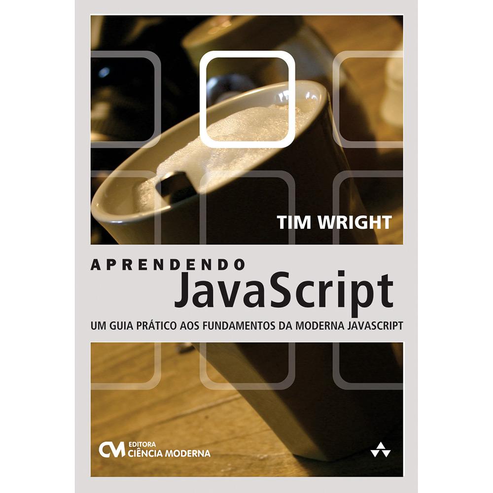 Livro - Aprendendo Javascript: Um Guia Prático aos Fundamentos da Moderna Javascript é bom? Vale a pena?