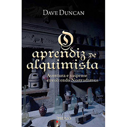 Livro - Aprendiz de Alquimista, o - Aventura e Suspense Envolvendo Nostradamus é bom? Vale a pena?