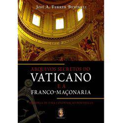 Livro - Arquivos Secretos do Vaticano e a Franco-Maçonaria é bom? Vale a pena?