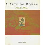 Livro - Arte Do Bonsai, A é bom? Vale a pena?