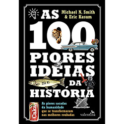 Livro - as 100 Piores Ideias da História é bom? Vale a pena?