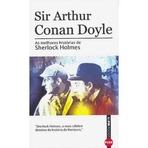 Livro - As Melhores Histórias de Sherlock Holmes - Coleção L&PM Pocket Plus é bom? Vale a pena?