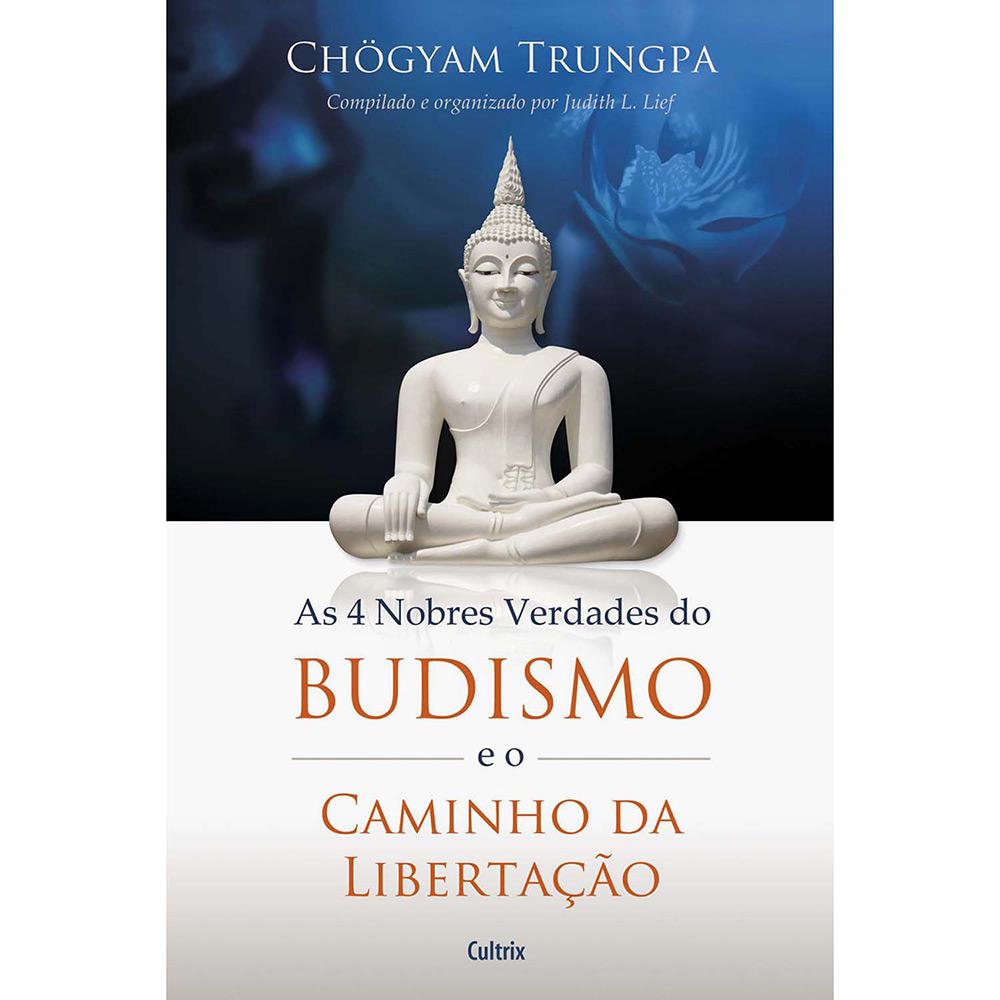 Livro - As Quatro Nobres Verdades do Budismo e o Caminho da Libertação é bom? Vale a pena?
