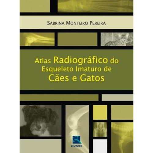 Livro - Atlas Radiográfico do Esqueleto Imaturo de Cães e Gatos - Pereira  é bom? Vale a pena?