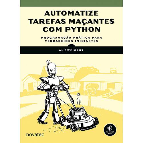 Livro - Automatize Tarefas Maçantes com Python: Programação Prática para Verdadeiros Iniciantes é bom? Vale a pena?