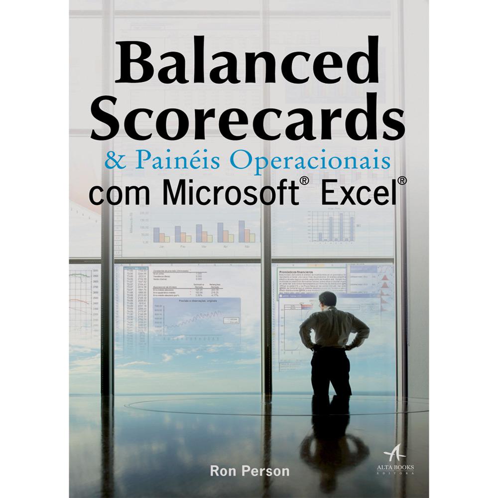 Livro - Balanced Scorecards e Painéis Operacionais Com Microsoft Excel é bom? Vale a pena?