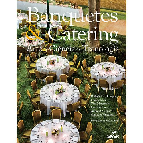 Livro - Banquetes e Catering: Arte, Ciência, Tecnologia é bom? Vale a pena?