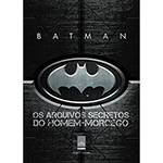Livro - Batman: os Arquivos Secretos do Homem-morcego é bom? Vale a pena?