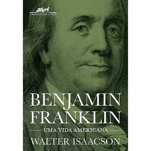Livro - Benjamin Franklin: uma Vida Americana é bom? Vale a pena?