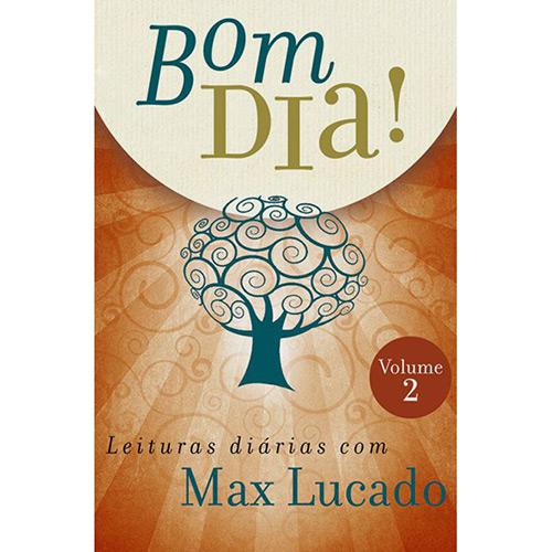 Livro - Bom Dia! Leituras Diarias Com Max Lucado - Vol.2 é bom? Vale a pena?