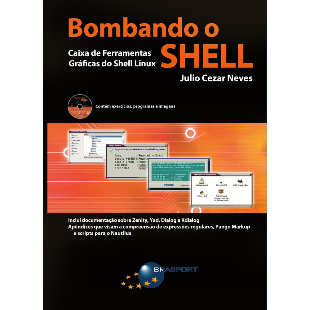 Livro - Bombando o Shell - Caixa de Ferramentas Gráficas do Shell Linux é bom? Vale a pena?