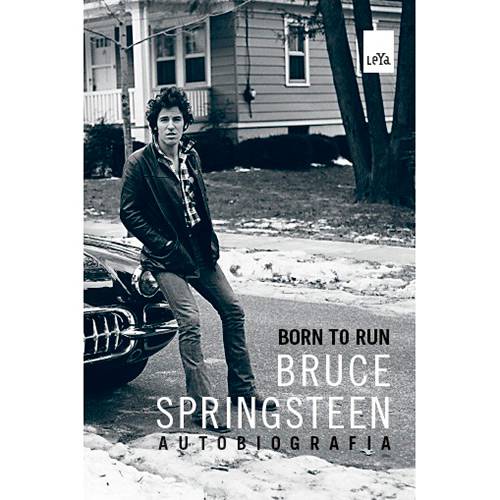 Livro - Born To Run: Bruce Springsteen é bom? Vale a pena?