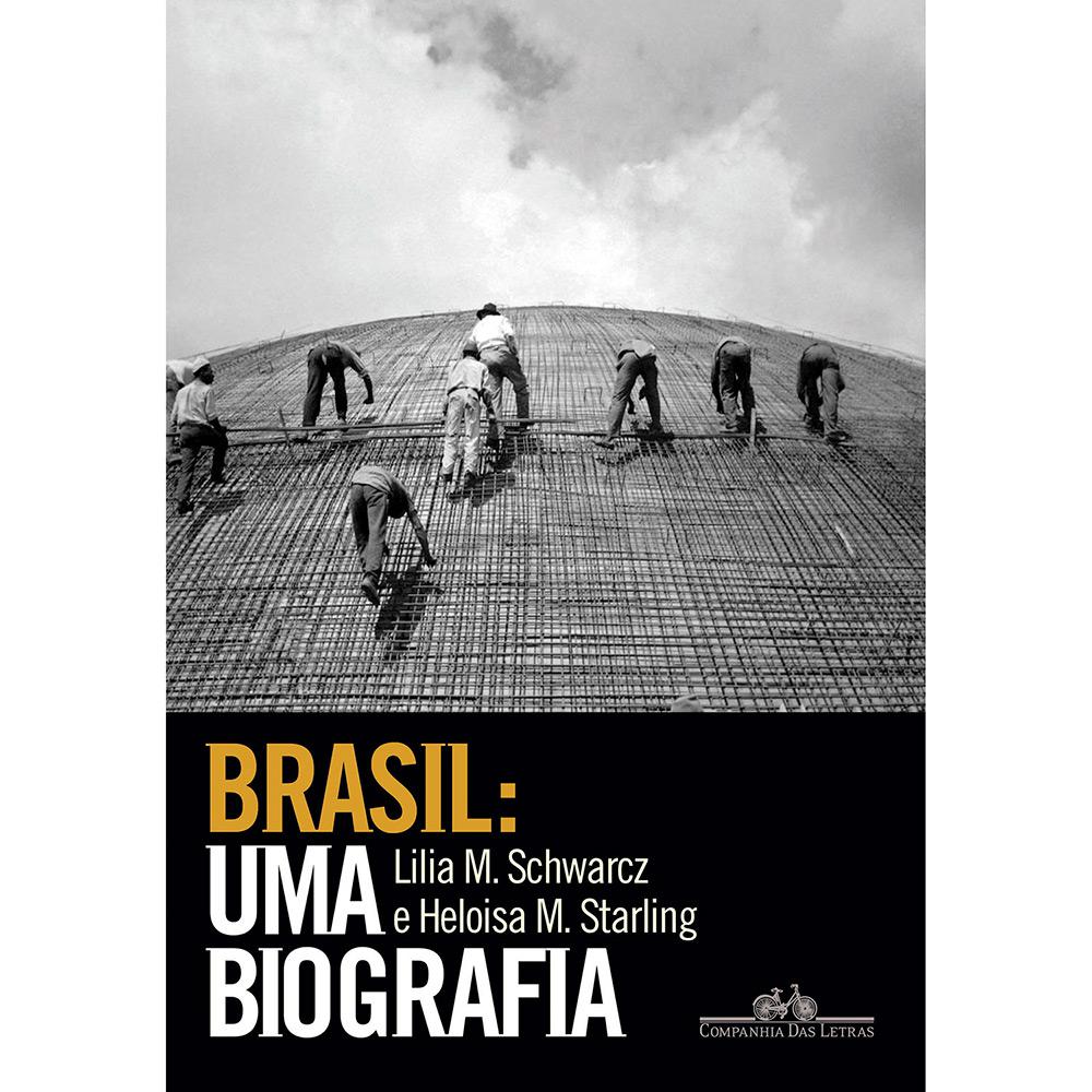 Livro - Brasil: Uma Biografia é bom? Vale a pena?