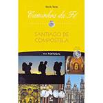 Livro - Caminhos da Fé - Santiago de Compostela Via Portugal é bom? Vale a pena?