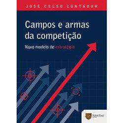 Livro - Campos e Armas da Competição - Novo Modelo de Estratégia é bom? Vale a pena?