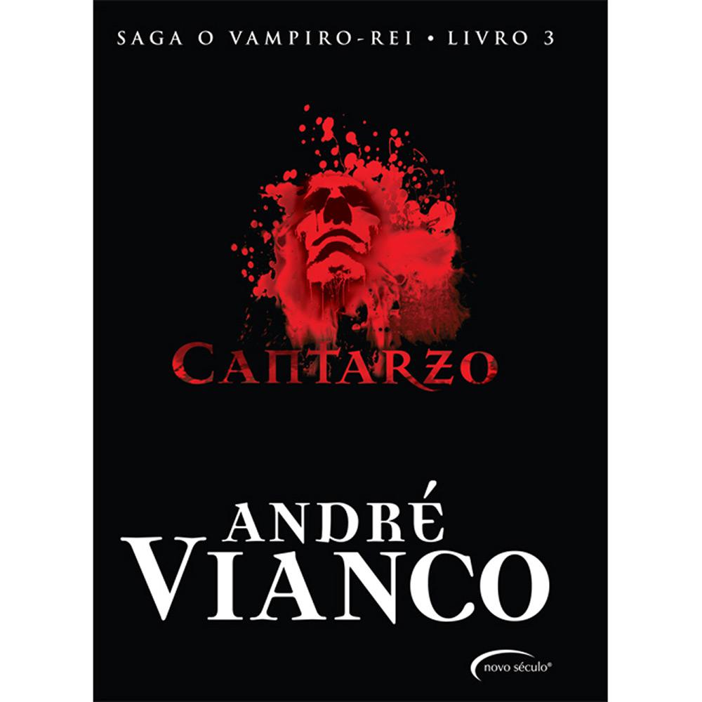 Livro - Cantarzo - Saga - O Vampiro Rei - Vol. III é bom? Vale a pena?
