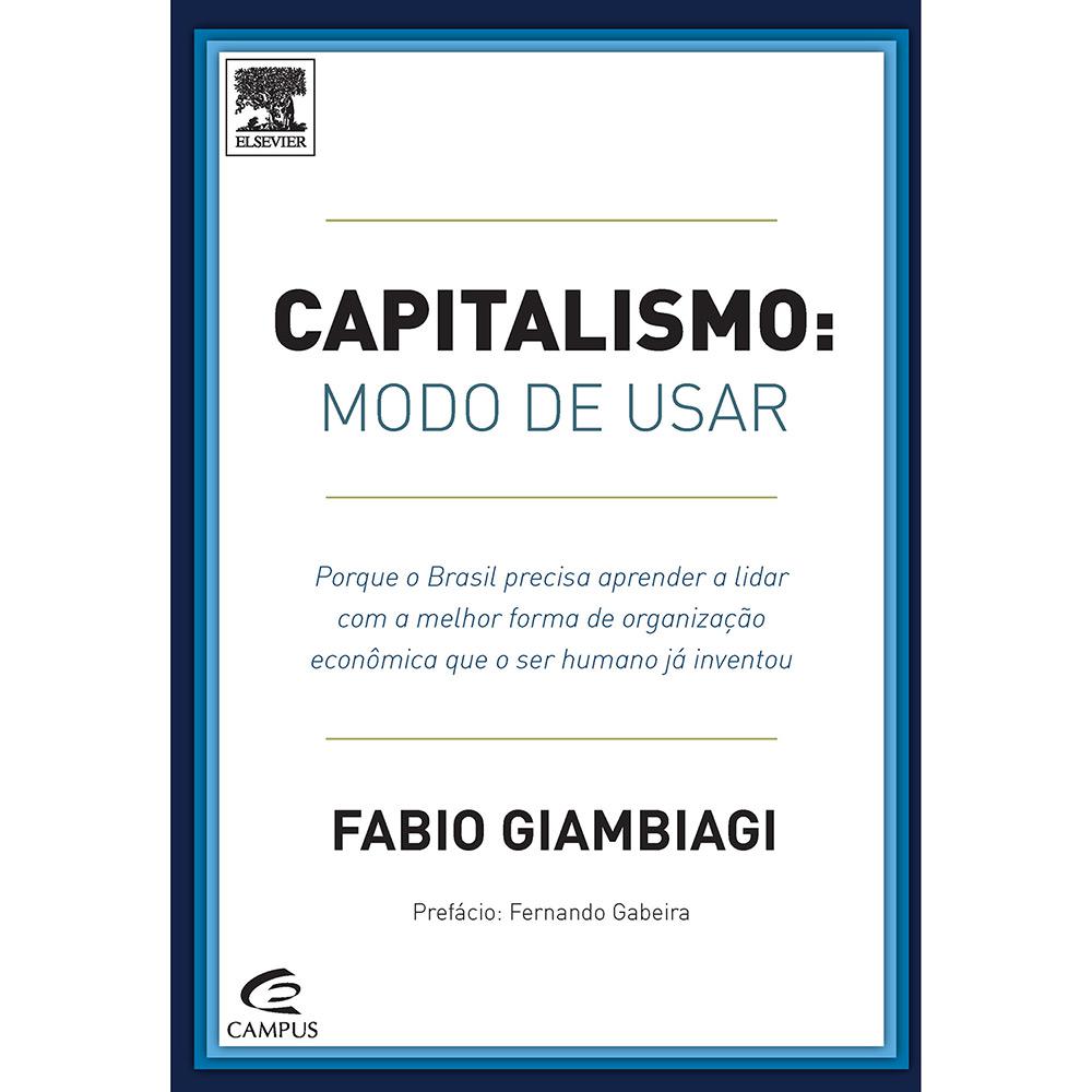 Livro - Capitalismo: Modo de Usar é bom? Vale a pena?