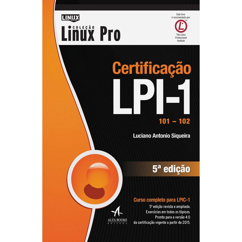 Livro - Certificação LPI 1 101-102 - Coleção Linux Pro é bom? Vale a pena?