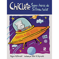Livro - Chiclete - Super - Herói do Sistema Solar. é bom? Vale a pena?