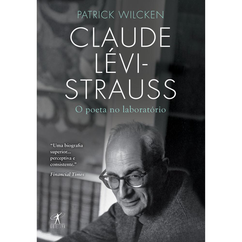 Livro - Claude Lévi-Strauss - O Poeta no Laboratório é bom? Vale a pena?