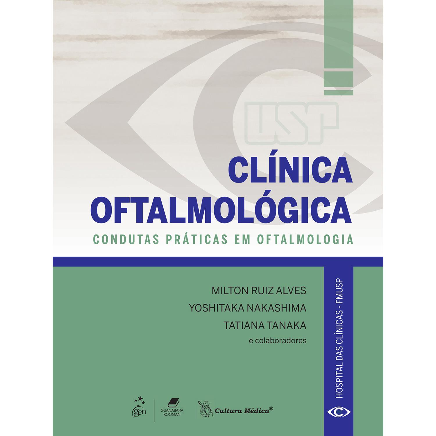 Livro - Clínica Oftalmológica: Condutas Práticas Em Oftalmologia é bom? Vale a pena?