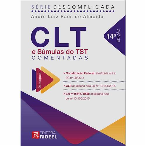 Livro - CLT e Súmulas do TST Comentadas - 14ª Edição/2015 - André Luiz Paes de Almeida é bom? Vale a pena?