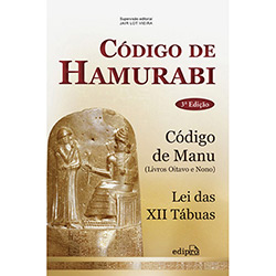 Livro - Código de Hamurabi - Lei das XII Tábuas, Código de Manu (Livros Oitavo e Nono) é bom? Vale a pena?