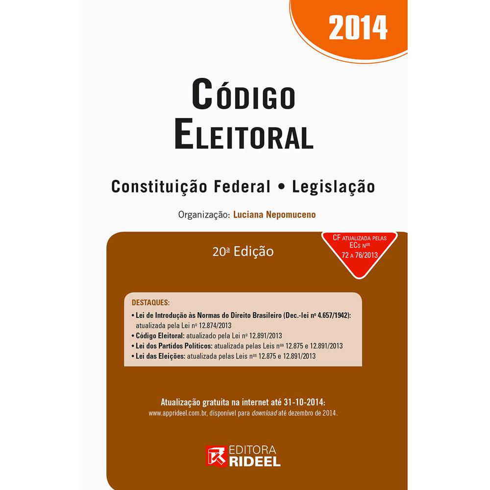Livro - Código Eleitoral 2014 - Constituição Federal - Legislação é bom? Vale a pena?