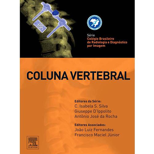 Livro - Coluna Vertebral - Série Colégio Brasileiro de Radiologia e Diagnóstico por Imagem é bom? Vale a pena?
