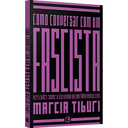 Livro - Como Conversar com um Fascista é bom? Vale a pena?