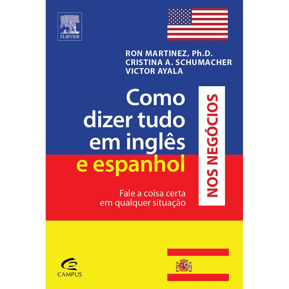 Livro - Como Dizer Tudo em Inglês e Espanhol nos Negócios é bom? Vale a pena?