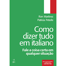 Livro - Como Dizer Tudo em Italiano: Fale a Coisa em Qualquer Ocasião é bom? Vale a pena?