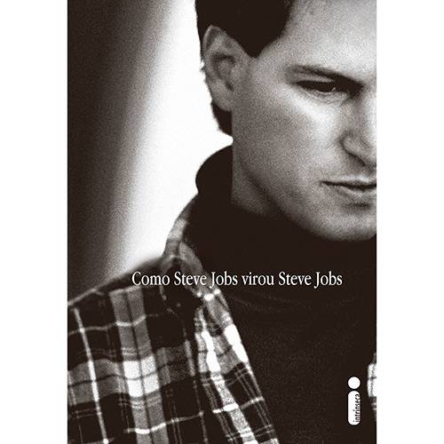 Livro - Como Steve Jobs Virou Steve Jobs é bom? Vale a pena?