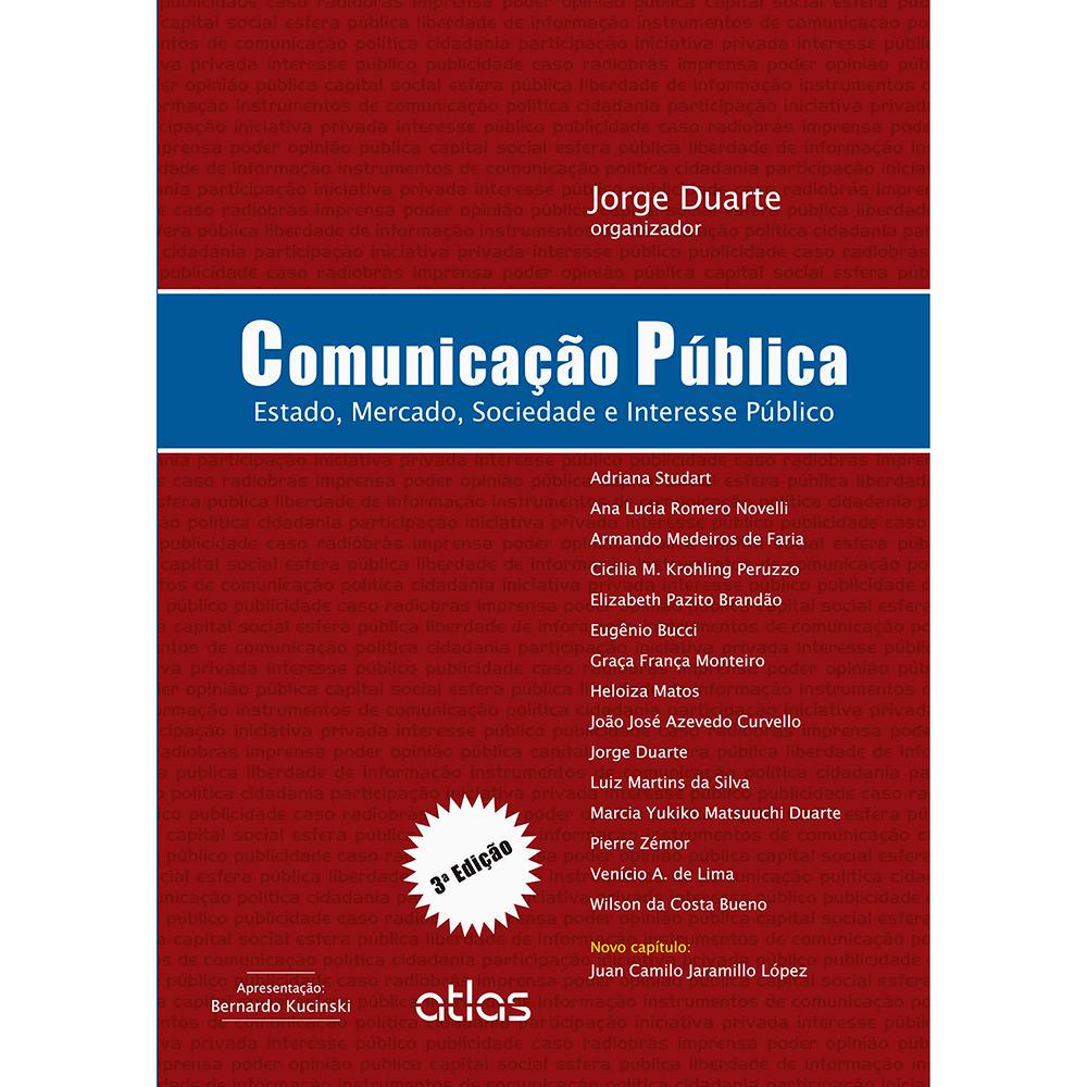 Livro - Comunicação Pública: Estado, Mercado, Sociedade e Interesse Público é bom? Vale a pena?