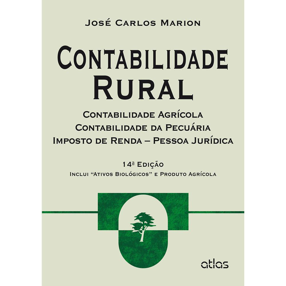Livro - Contabilidade Rural: Contabilidade Agrícola, Contabilidade da Pecuária e Imposto de Renda - Pessoa Jurídica é bom? Vale a pena?