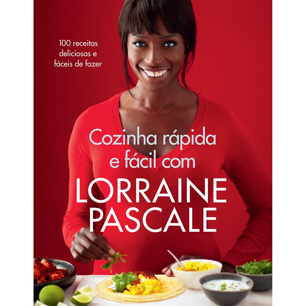 Livro - Cozinha Rápida e Fácil com Lorraine Pascale é bom? Vale a pena?