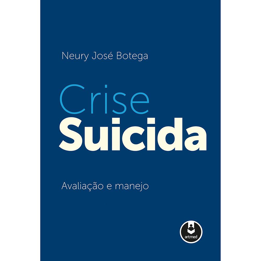 Livro - Crise Suicida: Avaliação e Manejo é bom? Vale a pena?