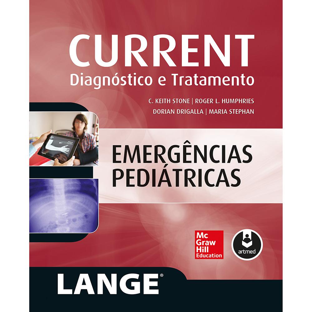 Livro - Current - Emergências Pediatricas: Diagnóstico e Tratamento é bom? Vale a pena?