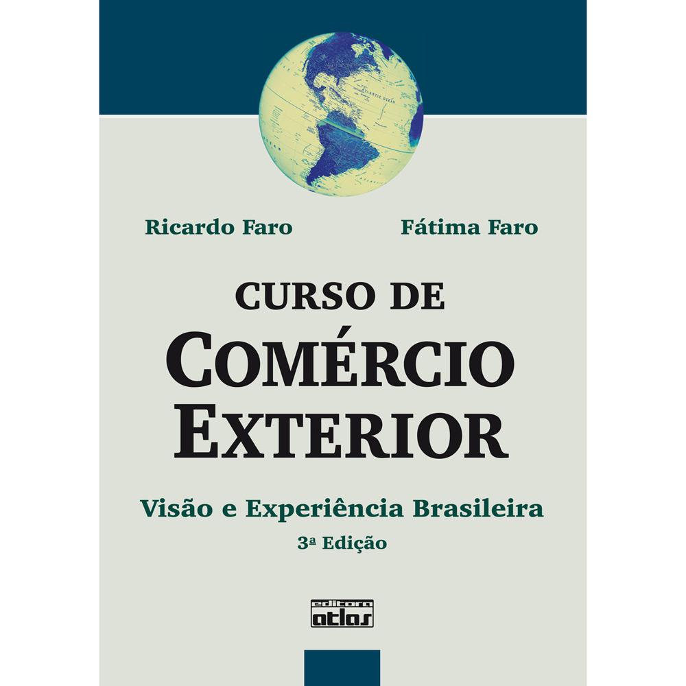 Livro - Curso de Comércio Exterior - Visão e Experiência Brasileira é bom? Vale a pena?