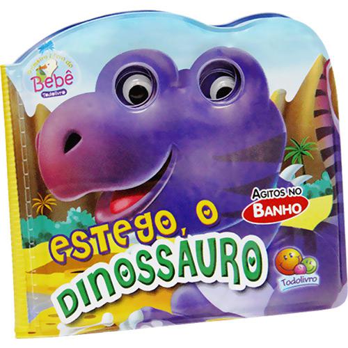 Livro de banho - Estego: o Dinossauro - Agitos no banho - Todolivro - Le Brinque é bom? Vale a pena?