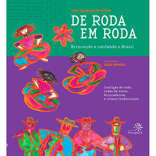 Livro - De Roda em Roda: Brincando e Cantando o Brasil (Acompanha CD) é bom? Vale a pena?