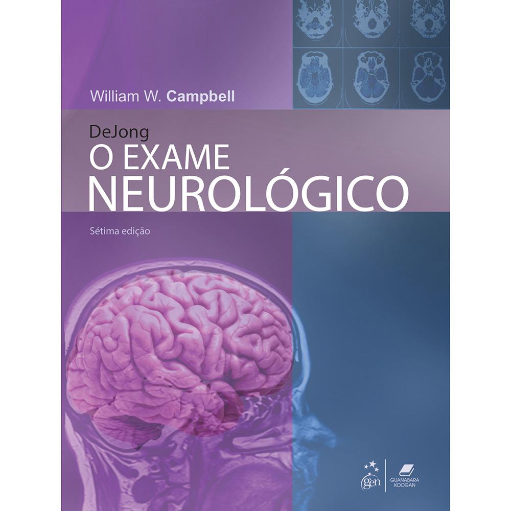 Livro - DeJong - O Exame Neurológico é bom? Vale a pena?