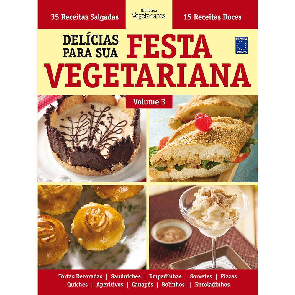 Livro - Delícias Para Sua Festa Vegetariana - Vol. 3 é bom? Vale a pena?