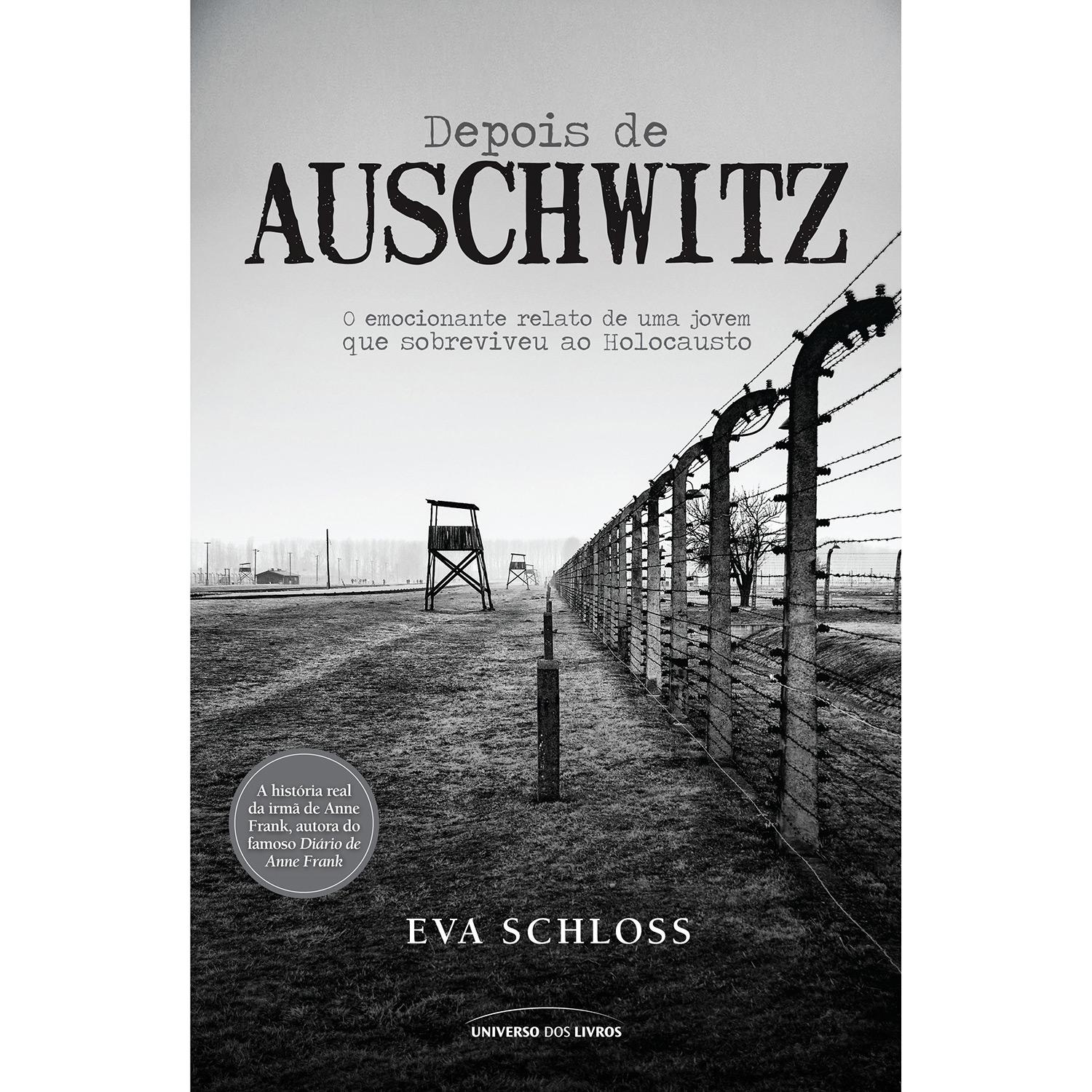 Livro - Depois De Auschwitz: O Emocionante Relato de Uma Jovem Que Sobreviveu ao Holocausto é bom? Vale a pena?